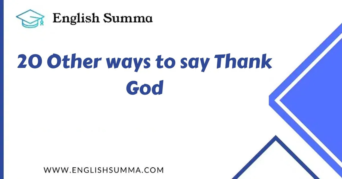 Other ways to say Thank God