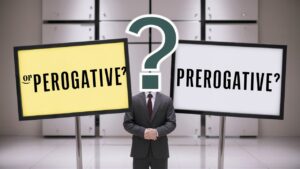 Perogative or Prerogative