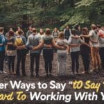 25 Other Ways to Say "I Look Forward to Working With You"